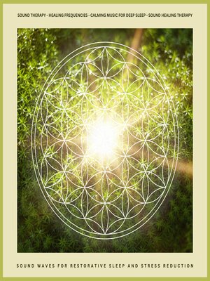 cover image of Sound Therapy--Healing Frequencies--Calming Music For Deep Sleep--Sound Healing Therapy